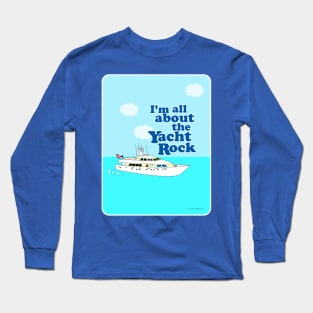 Yacht Rock Rocks Long Sleeve T-Shirt